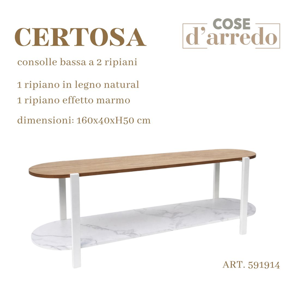 CS CONSOLLE BASSA A 2 RIPIANI CERTOSA 160X40XH50 CM
